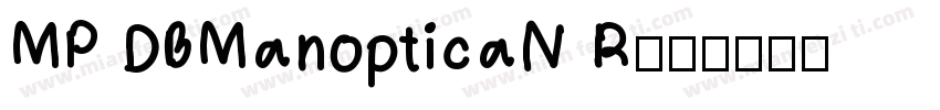 MP DBManopticaN R字体转换